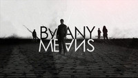 By Any Means