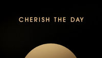 Cherish the Day