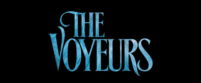 IMAGE: The Voyeurs (2021) main title card