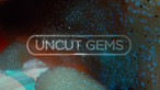 Uncut Gems