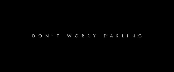 IMAGE: Don't Worry Darling title card