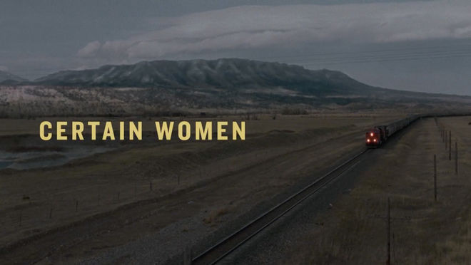 IMAGE: Certain Women title card