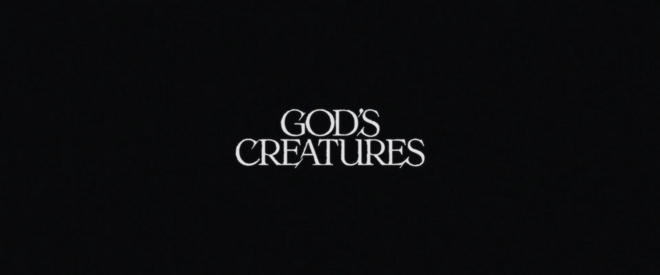 IMAGE: God's Creatures title card